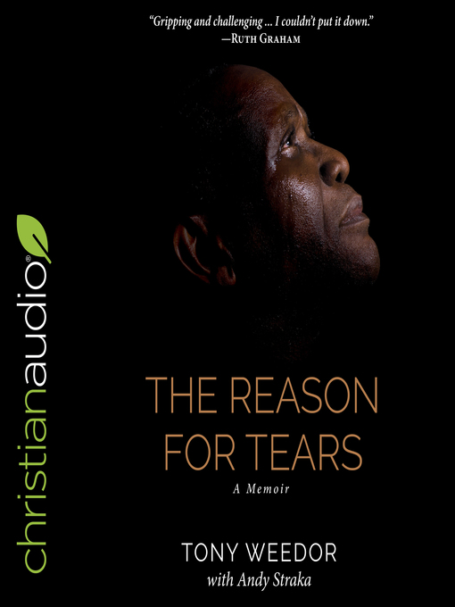 Title details for The Reason for Tears by Tony Weedor - Wait list